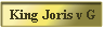King Joris v G